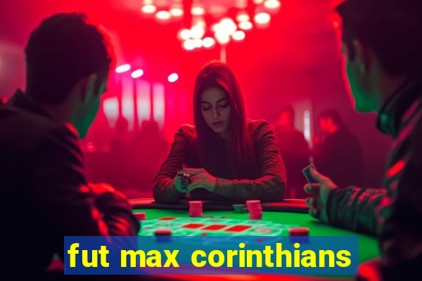 fut max corinthians